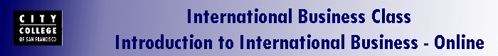 International Business Class 
                     Introduction to International Business - Online